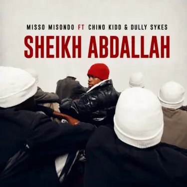Sheikh Abdallah (feat. Chino Kidd & Dully Sykes)