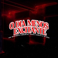 O Dia Menos Excitante - Single - MC RESTRITO ORIGINAL, Paola Souza & DJ Hud