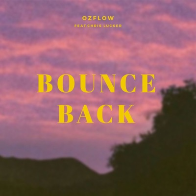 Bounce Back (feat. Chris Lucker) - Single