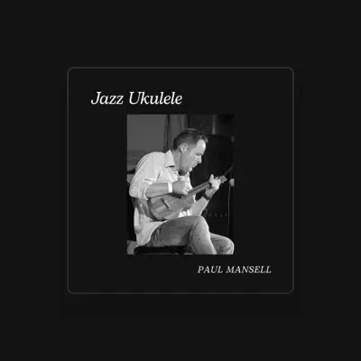 Listen to Paul Mansell, watch music videos, read bio, see tour dates & more!