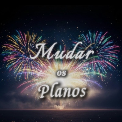 Mudar os Planos - Single