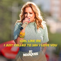 Girl Like Me / I Just Called to Say I Love You - Single - Juliana Marques