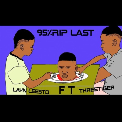 95 percent RIP Last (feat. Threetiger) - Single