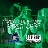FIRST OFF (feat. 2STONE) - Single - Lil Buddy714