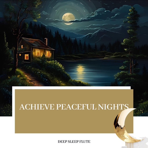 Achieve Peaceful Nights