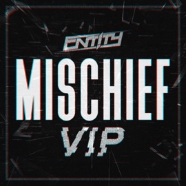MISCHIEF (VIP) ENT!TY