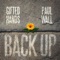 Back Up - Gifted Hands & Paul Wall lyrics