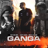 GANGA RMX (feat. Capy Gang & Maxi Leyton) - Single - RayOneWS