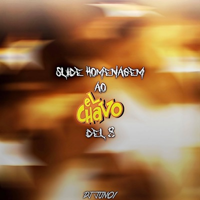 Slide Homenagem Ao El Chavo Del 8 - Single
