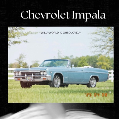 Chevrolet Impala (feat. Ohsolovely) - Single