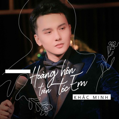 Hoàng Hôn Trên Tóc Em - Single
