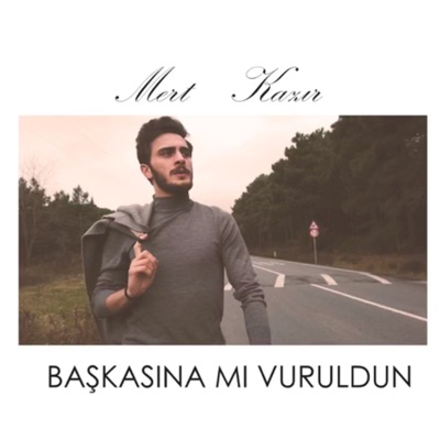 Başkasına Mı Vuruldun
