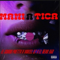 Maniatica (feat. Yariel 07 & El Ñero 360) - Single - El Gordo Pretty