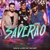 Max e Luan & Mc Jacaré - Toca Saverão