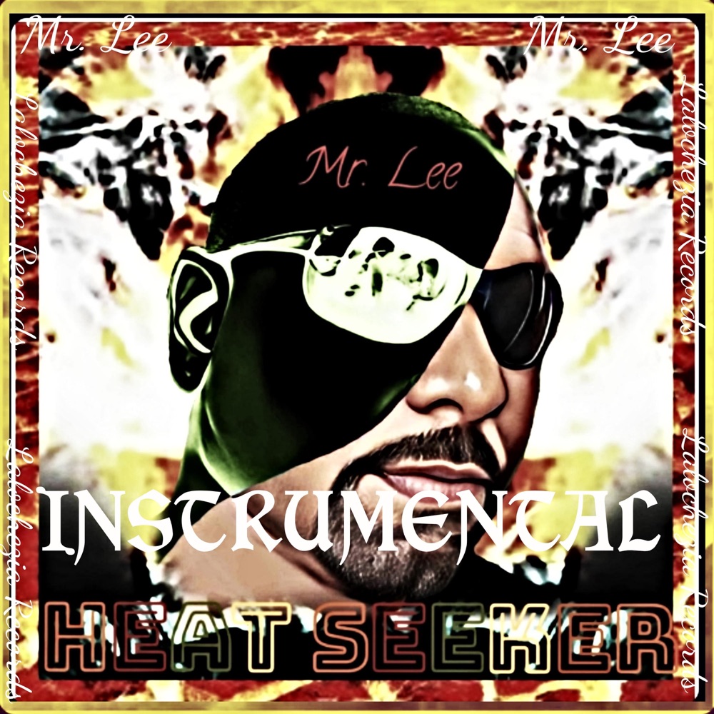 Обложка альбома «Heat Seeker (Instrumental) - Single» — Mr. Lee