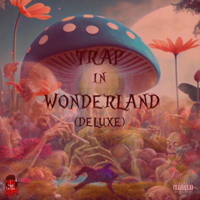 Trap In WonderLand (Deluxe) - EP