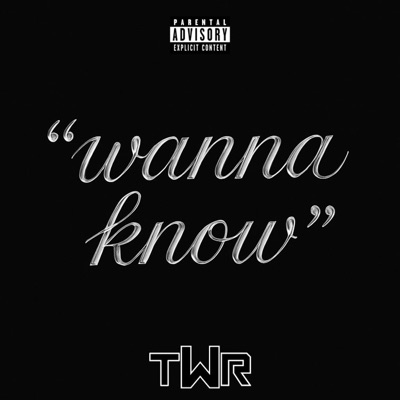 WANNA KNOW - Single