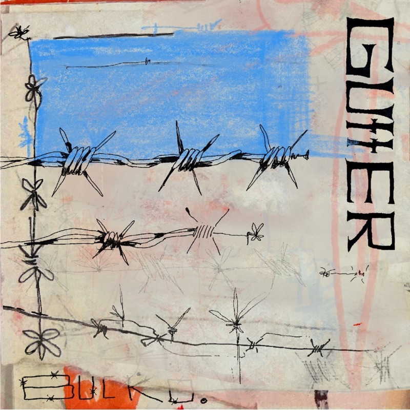 Gutter - Bucko: Song Lyrics, Music Videos & Concerts