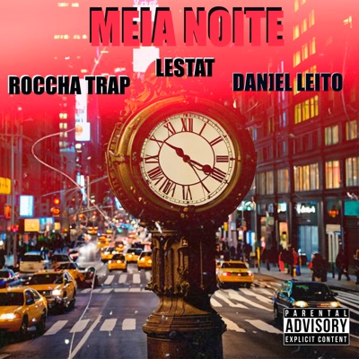 Meia Noite (feat. LESTAT & Roccha trap) - Single