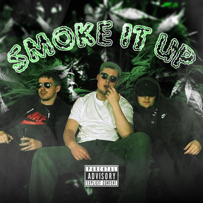 Smoke it Up - Single