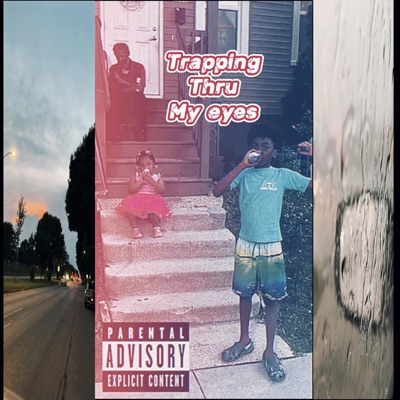 Trappin Thru My Eyes - EP