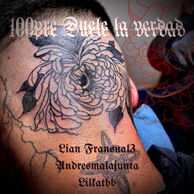 100PRE DUELE LA VERDAD (feat. Lian, Andresmalajunta & Lilkatbb) - Single