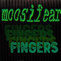 Fingers - Single - Moosifear