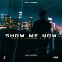 Show me (feat. Jay Jay) - Single - Temple Di Sacrifice