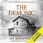 The Demonic: Supernatural Horror Series, Book 1 (Unabridged) - Lee Mountford