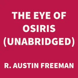 The Eye of Osiris (UNABRIDGED)