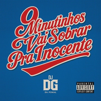 9 MINUTINHOS DE VAI SOBRAR PRA INOCENTE (DJ DG DA POMAL 2025) - Single