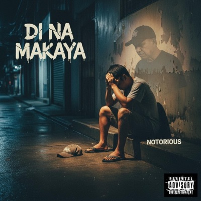 Di na makaya (feat. Notorious) - Single