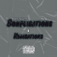 Complications and Medications (feat. Bmoney) - EP - RayyLowkeyy