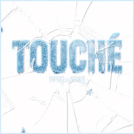 TOUCHÉ (feat. $PMG) SPENCE
