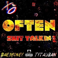 Often Shit Talkin (feat. DaeMoney & TalibanTy) - Single - PeezyGang2Sleeze