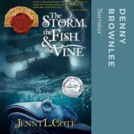 The Storm, the Fish, & the Vine: Epic Order of the Seven, Book 10 (Unabridged)