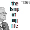 the lamp of my life (burnt out for thee)