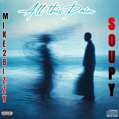 All this Pain (feat. frSoupy) - Single
