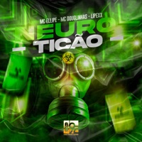 Neuroticão - Single - MC Ellipê, Mc Douglinhas & Lipexx