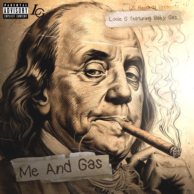 Me And Gas (feat. Baby Gas) - Single