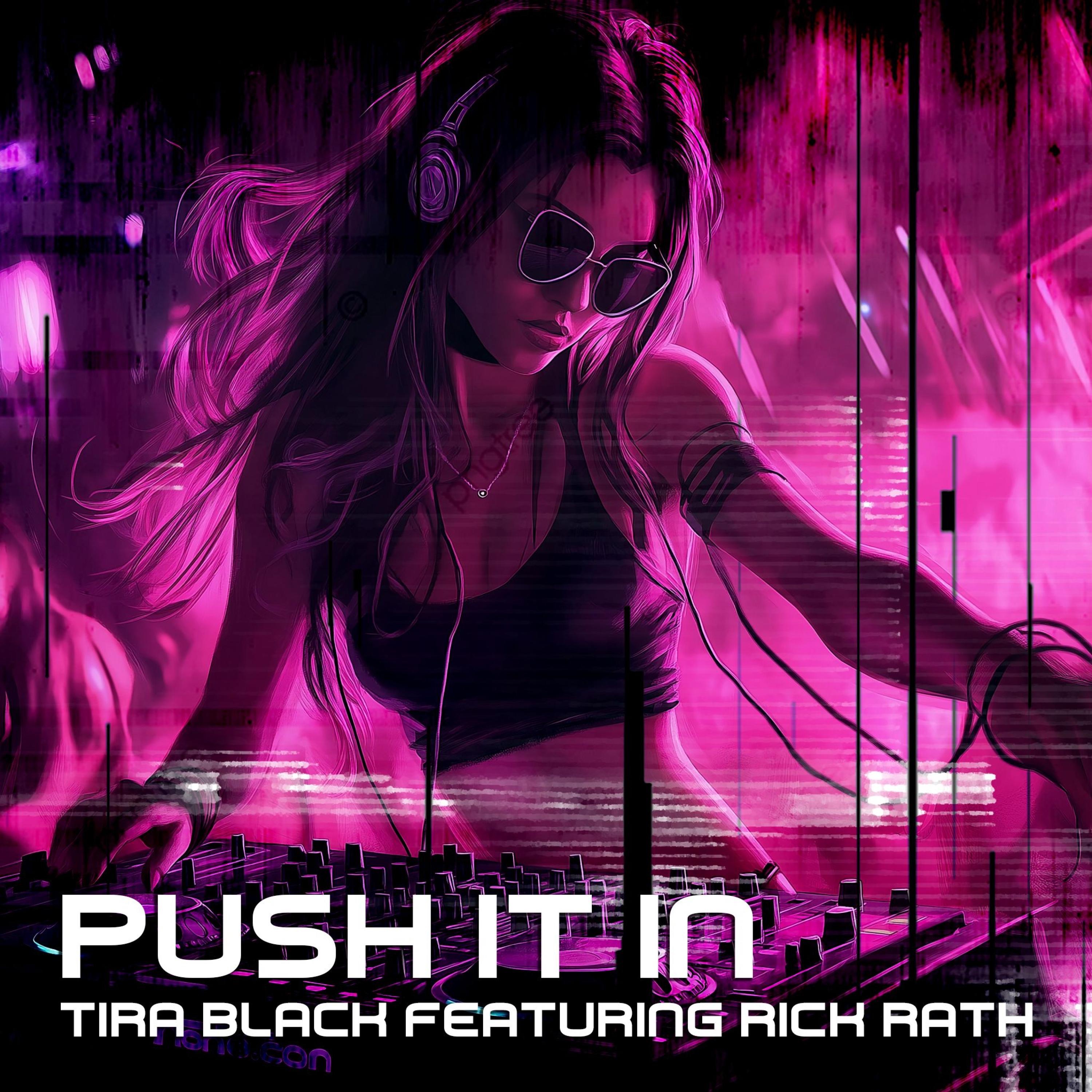 Push It In (feat. Tira Black) - Single
