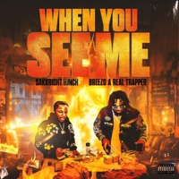 When You See Me (feat. Breezo Real Trapper) - Single - Sakkright Hinch