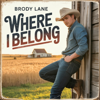 Where I belong - Brody Lane