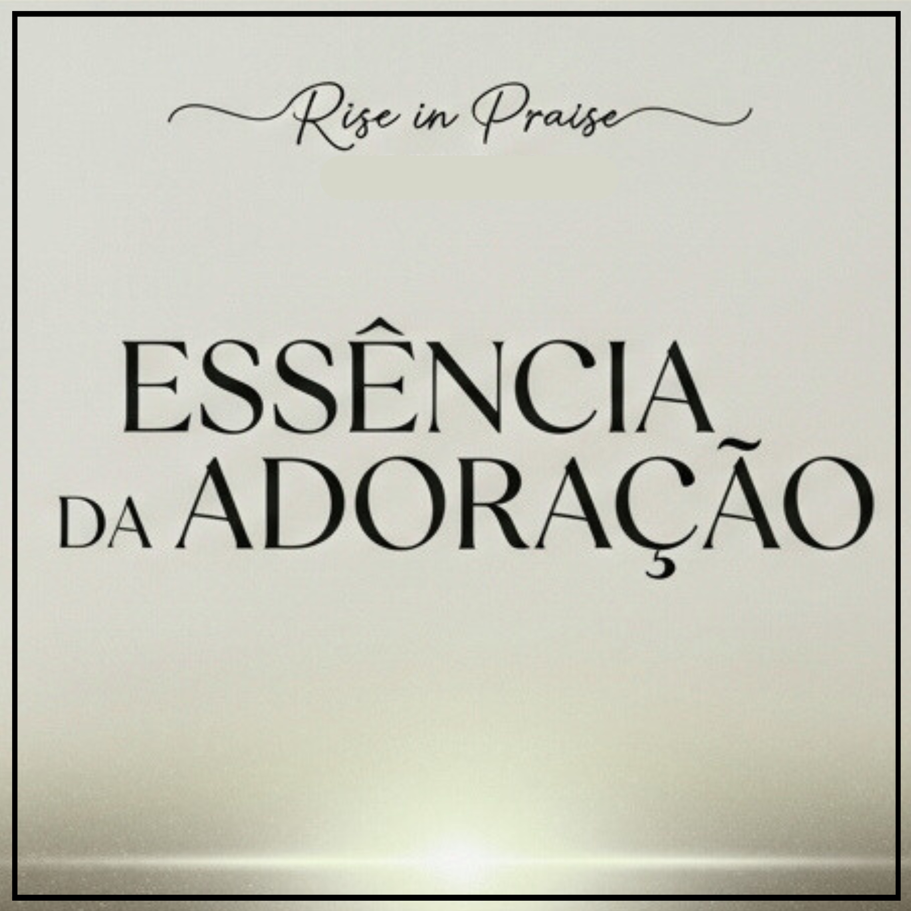 Essência da Adoração