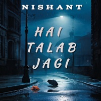 Hai Talab Jagi - Single - Nishant