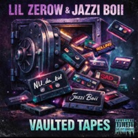 Vaulted Tapes - Lil Zerow