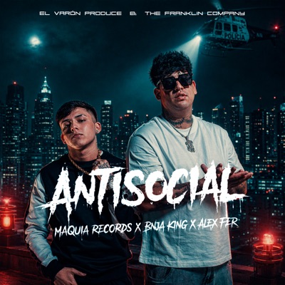 Antisocial (feat. El Varon Produce) - Single