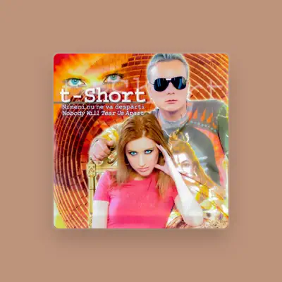 Listen to T-Short, watch music videos, read bio, see tour dates & more!