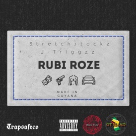 Rubi Roze (feat. J Triggzz) Stretch Stackz