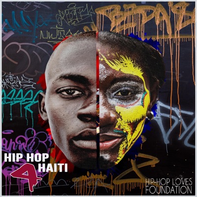 Hip Hop Loves Compilation Volume 1 Hip Hop 4 Haiti